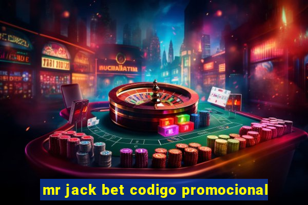 mr jack bet codigo promocional